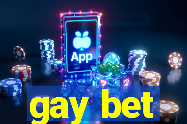 gay bet